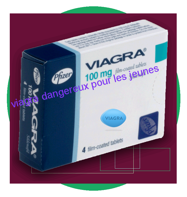 Le Viagra Est Il Dangereux Pour Le Coeur Viagra dangereux pour les jeunes en Nantes | Viagra en France